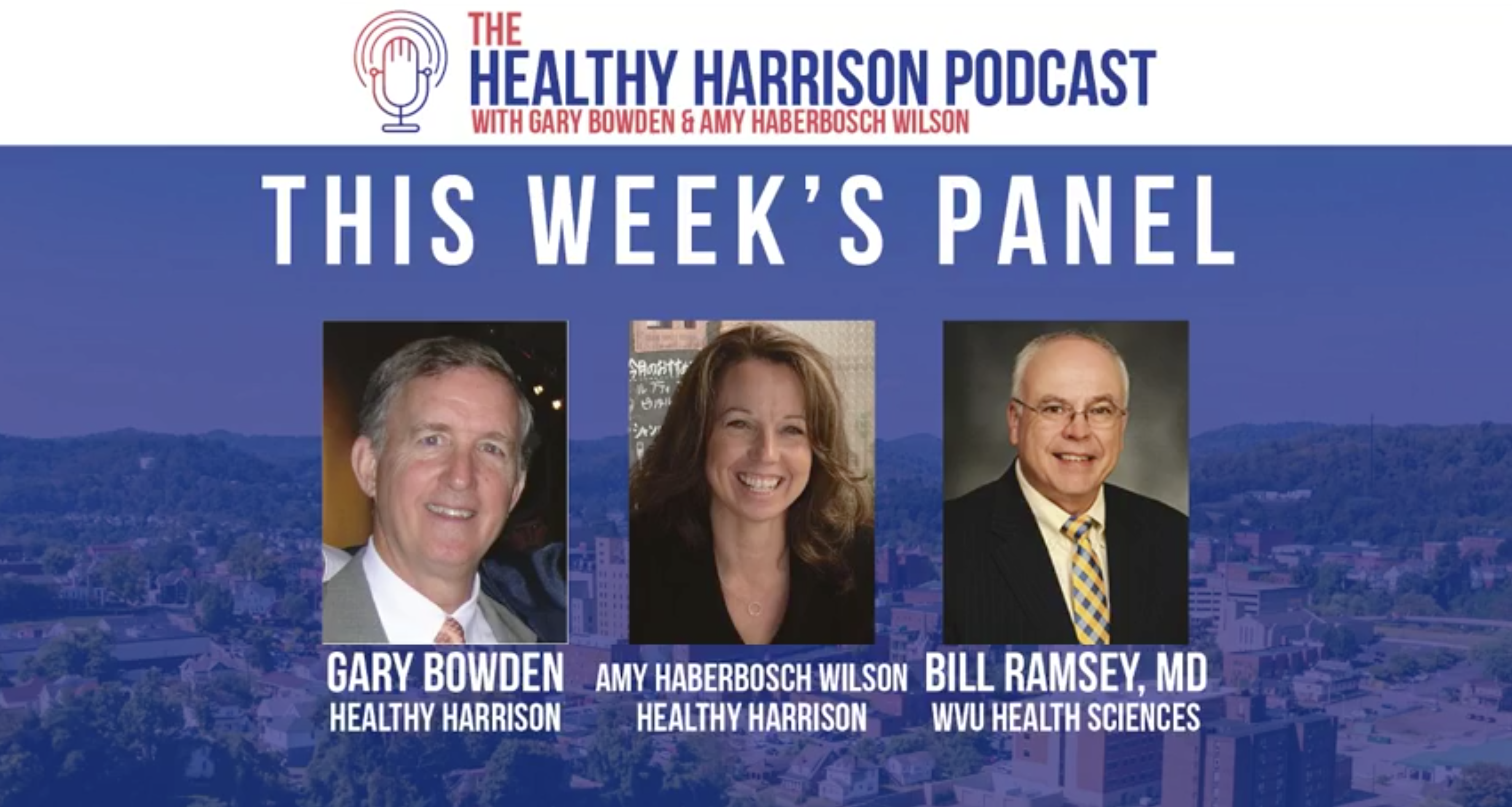 The Healthy Harrison Podcast with Gary Bowden & Amy Haberbosch Wilson
